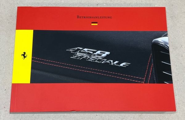 Ferrari 458 SPECIALE - Owners Manual / Betriebsanleitung