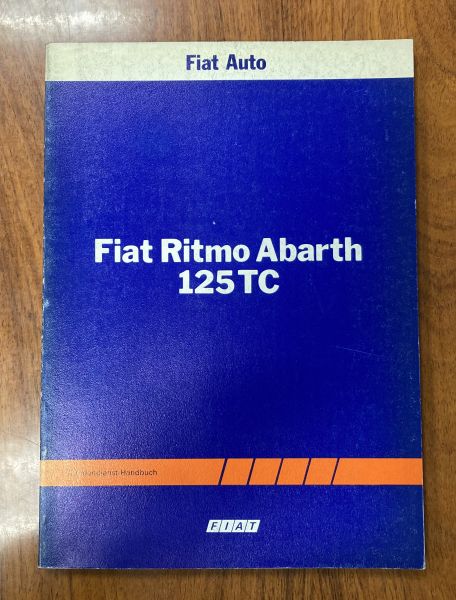 FIAT Ritmo Abarth 125 TC - Repair Manual / Reparatur Anleitung